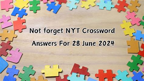 don't forget crossword clue|don't forget nyt crossword.